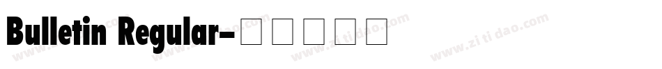 Bulletin Regular字体转换